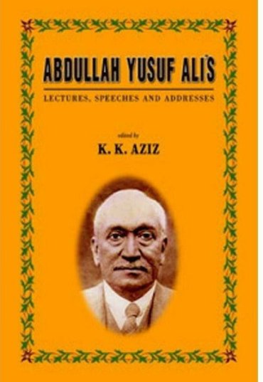 abdullah-yusuf-alis-lectures-speeches-and-addresses-795042-649332.jpg