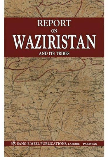 report-on-waziristan-and-its-tribes-909606-433509.jpg