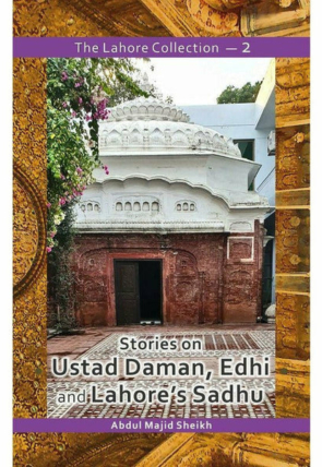 the-lahore-collection-stories-on-ustad-daman-edhi-and-lahores-sadhu-941250-409143.jpg