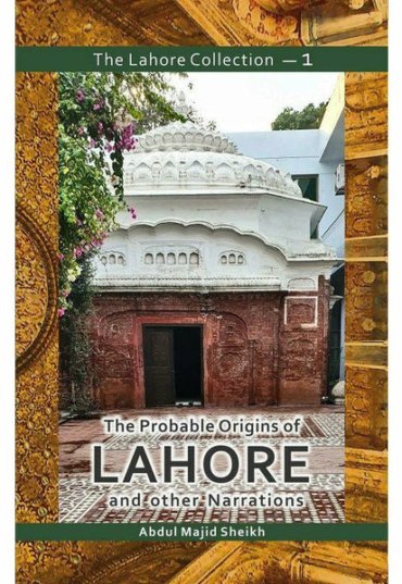 the-lahore-collection-the-probable-origins-of-lahore-and-other-narrations-975028-533879.jpg